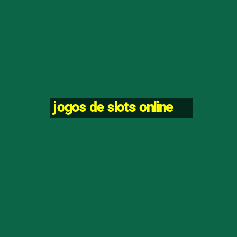 jogos de slots online