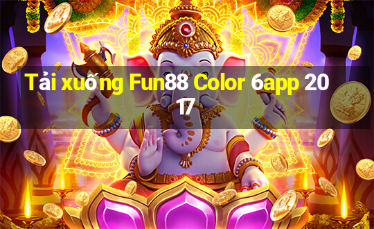 Tải xuống Fun88 Color 6app 2017