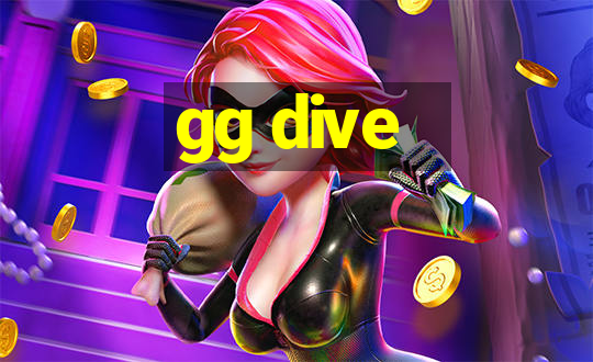 gg dive