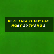 xổ số thừa thiên huế ngày 29 tháng 8