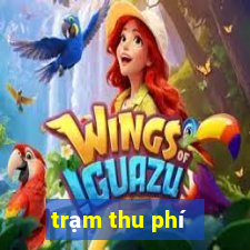 trạm thu phí