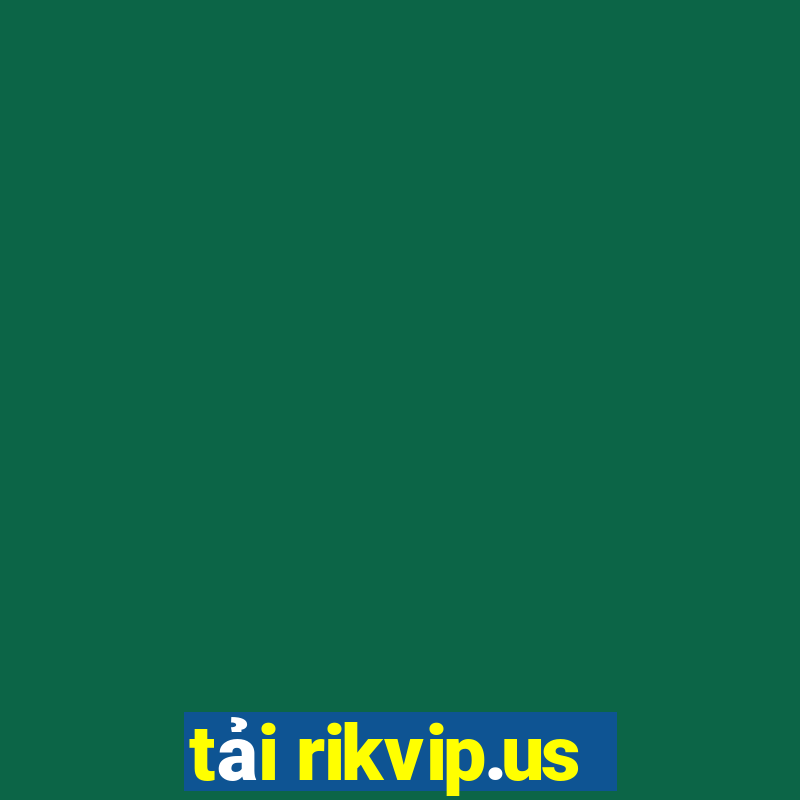 tải rikvip.us