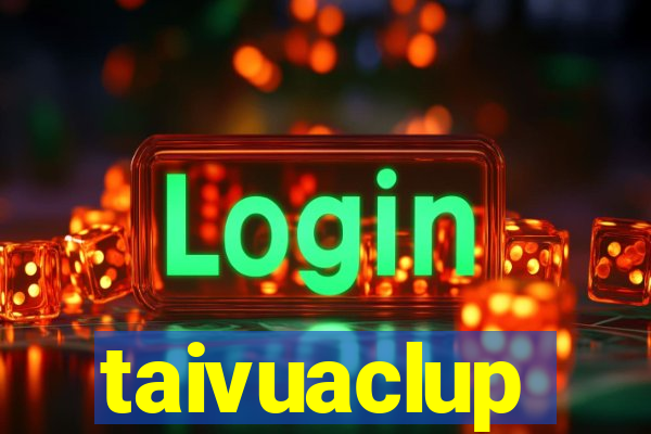 taivuaclup