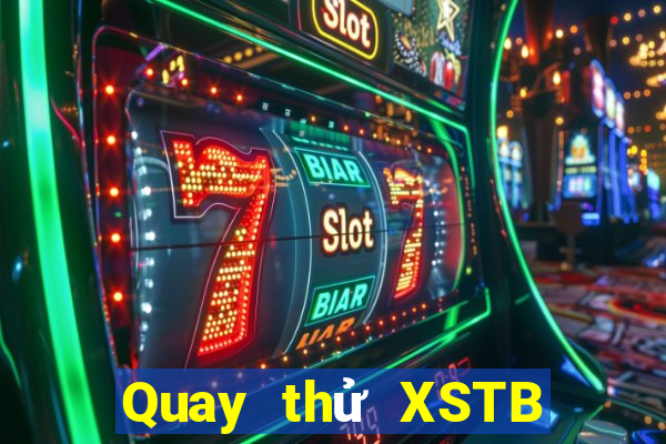 Quay thử XSTB ngày 2