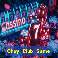 Ohay Club Game Bài Twin