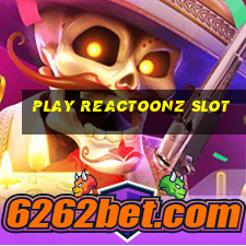 play reactoonz slot