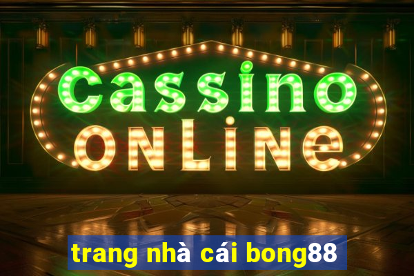 trang nhà cái bong88