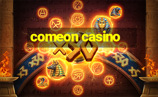 comeon casino