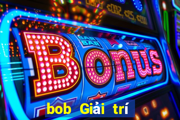 bob Giải trí Thể thao