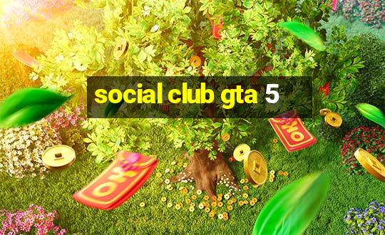 social club gta 5