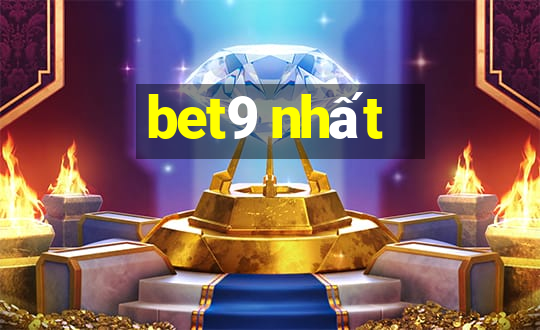 bet9 nhất