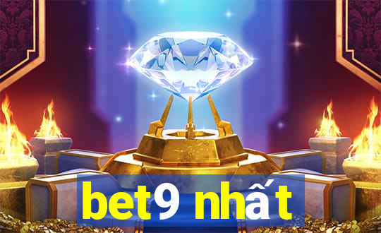 bet9 nhất