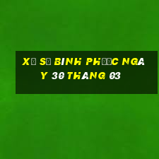 xổ số bình phước ngày 30 tháng 03