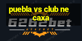 puebla vs club necaxa