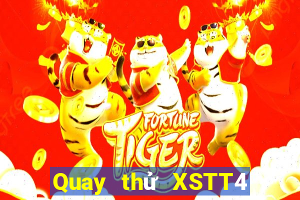 Quay thử XSTT4 ngày 7