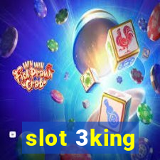 slot 3king