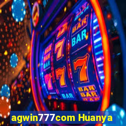 agwin777com Huanya