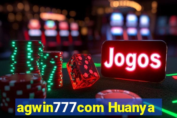 agwin777com Huanya