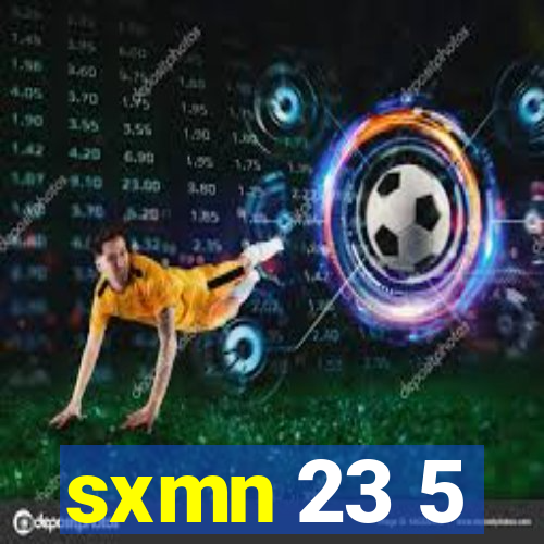 sxmn 23 5