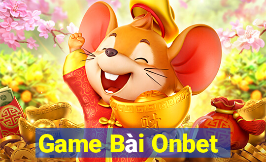 Game Bài Onbet