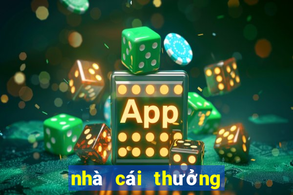 nhà cái thưởng thành viên mới