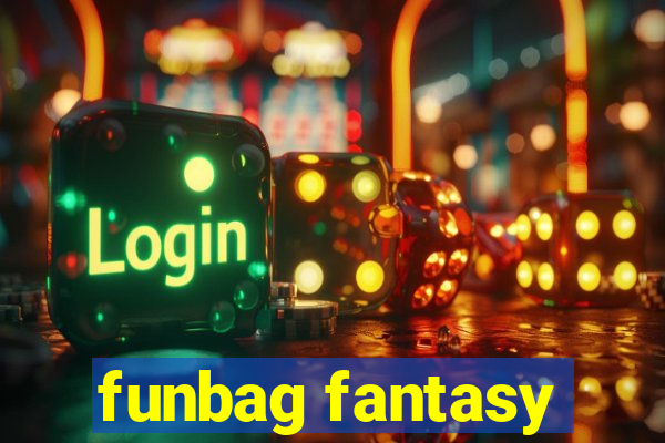 funbag fantasy