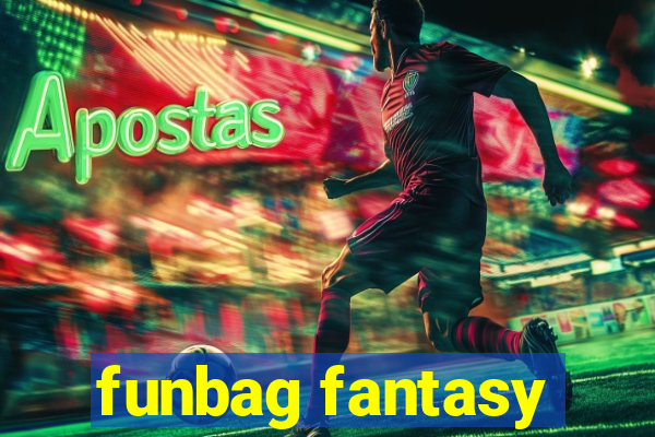 funbag fantasy