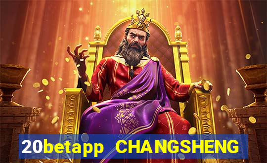 20betapp CHANGSHENG app Tải về