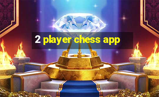 2 player chess app