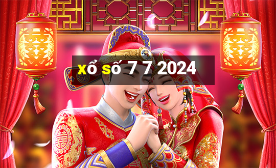 xổ số 7 7 2024