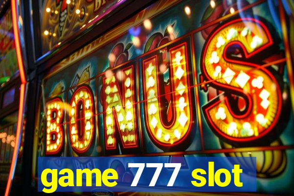 game 777 slot