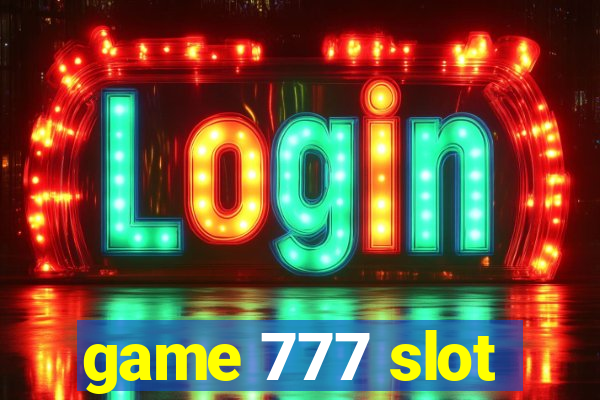 game 777 slot