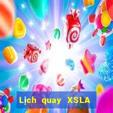 Lịch quay XSLA ngày thứ sáu