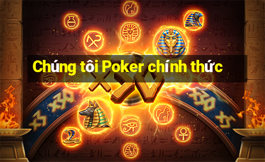 Chúng tôi Poker chính thức