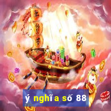 ý nghĩa số 88