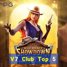 V7 Club Top 5 Game Đánh Bài Đổi Thưởng