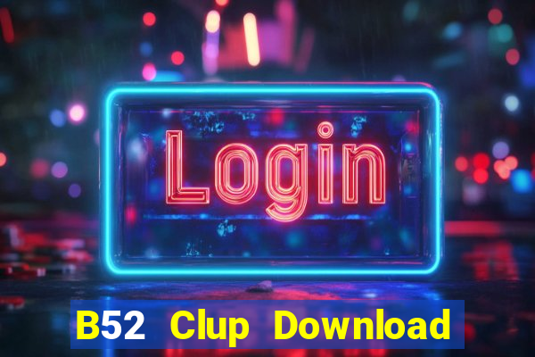 B52 Clup Download Game Đánh Bài