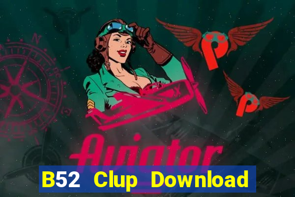 B52 Clup Download Game Đánh Bài