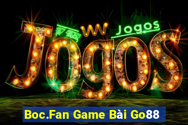 Boc.Fan Game Bài Go88