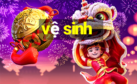 vệ sinh