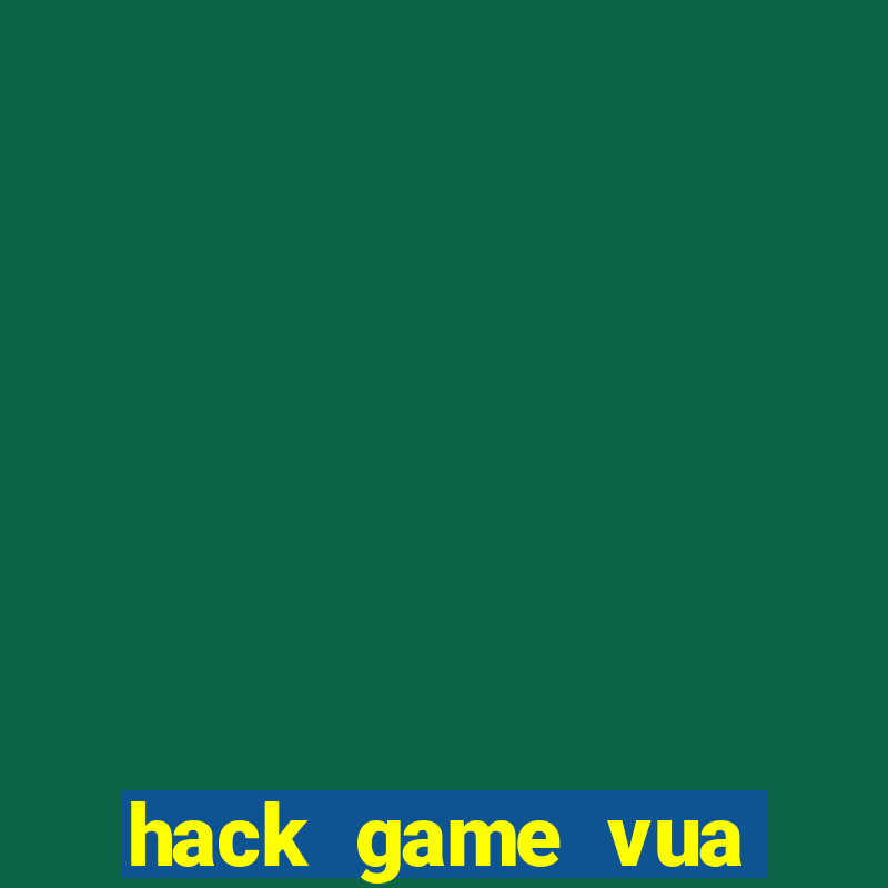 hack game vua bắn cá