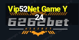 Vip52Net Game Y24