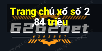 Trang chủ xổ số 2,84 triệu