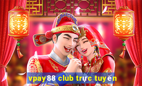 vpay88 club trực tuyến