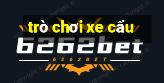 trò chơi xe cẩu