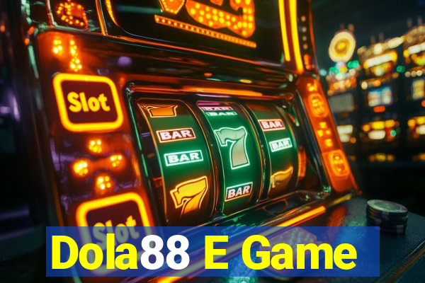 Dola88 E Game