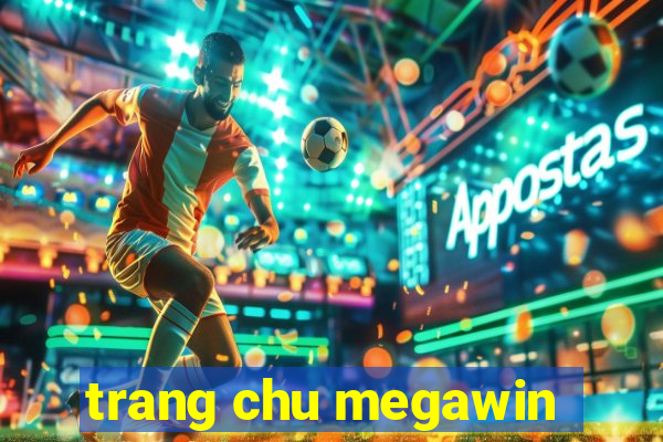 trang chu megawin