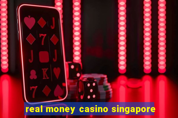 real money casino singapore