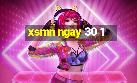 xsmn ngay 30 1