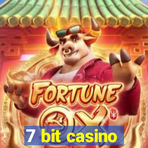 7 bit casino